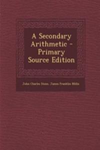 A Secondary Arithmetic