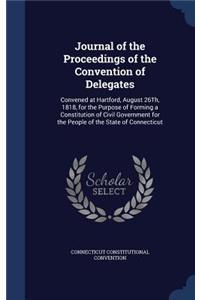 Journal of the Proceedings of the Convention of Delegates
