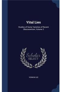 Vital Lies