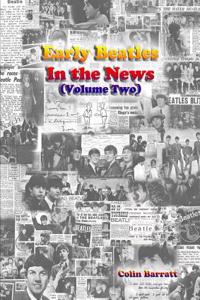 Early Beatles in the News (Volume Two)