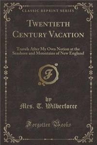 Twentieth Century Vacation