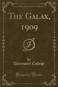 The Galax, 1909, Vol. 4 (Classic Reprint)