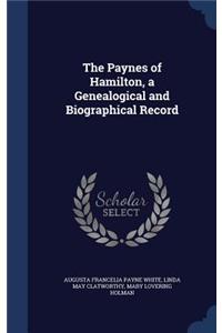 The Paynes of Hamilton, a Genealogical and Biographical Record