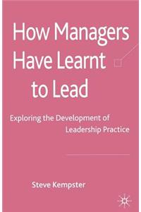 How Managers Have Learnt to Lead