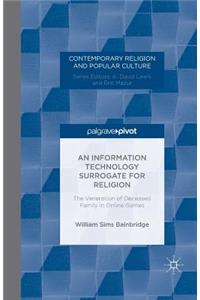 Information Technology Surrogate for Religion