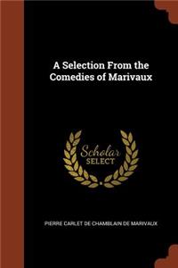 A Selection From the Comedies of Marivaux