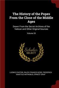 The History of the Popes from the Close of the Middle Ages