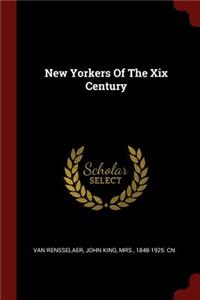 New Yorkers Of The Xix Century