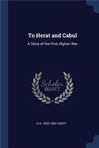 To Herat and Cabul
