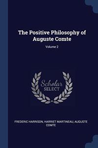 THE POSITIVE PHILOSOPHY OF AUGUSTE COMTE