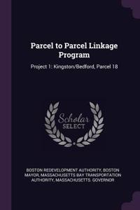 Parcel to Parcel Linkage Program