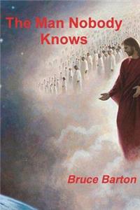 The Man Nobody Knows