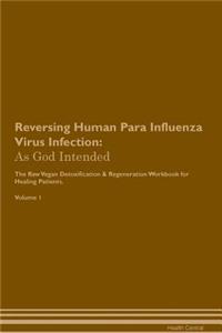 Reversing Human Para Influenza Virus Infection