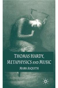 Thomas Hardy, Metaphysics and Music