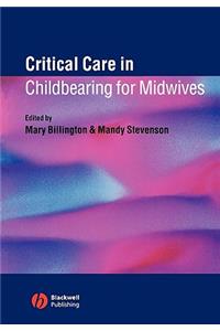 Critical Care Childbearing Midwives