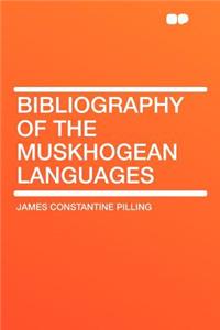 Bibliography of the Muskhogean Languages