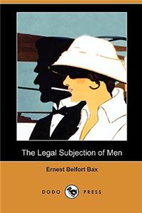 Legal Subjection of Men (Dodo Press)