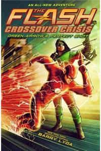 Flash: Green Arrow's Perfect Shot (Crossover Crisis #1)