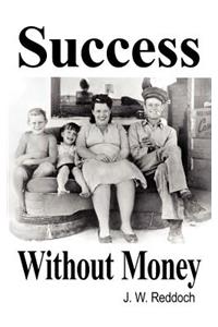 Success Without Money