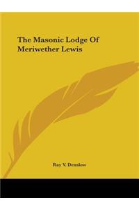 Masonic Lodge Of Meriwether Lewis