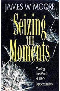 Seizing the Moments