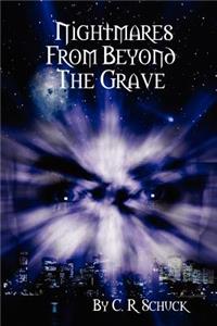 Nightmares from Beyond the Grave
