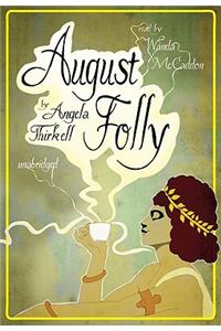 August Folly