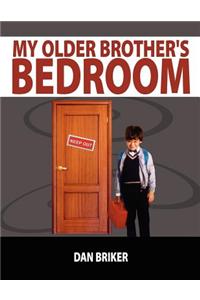 My Older Brother's Bedroom