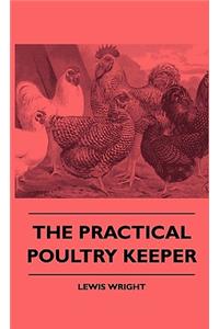 The Practical Poultry Keeper