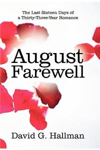 August Farewell