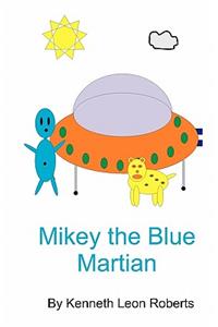 Mikey the Blue Martian
