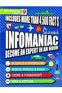 Infomaniac: Become an Expert in an Hour