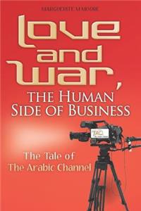 Love and War, the Human Side of Business