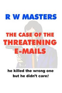 Case of the Threatening E-Mails