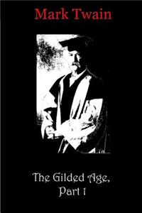 The Gilded Age, Part 1
