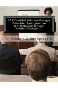 SAP Certified Solution Manager Associate - Configuration for Operations for SAP Solution Manager 7.1