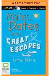 Mates, Dates and Great Escapes