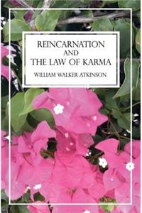 Reincarnation and The Law of Karma