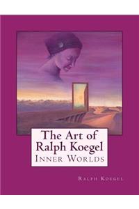 The Art of Ralph Koegel