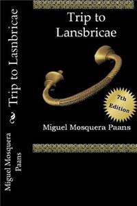 Trip to Lasnbricae