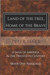 Land of the Free, Home of the Brave