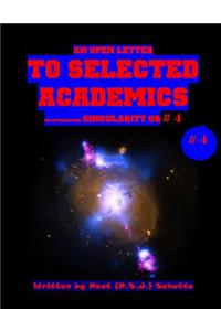 Open Letter to Selected Academics # 4
