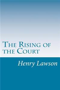The Rising of the Court