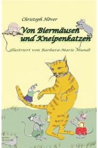 Von Biermäusen und Kneipenkatzen