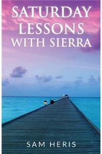 Saturday Lessons with Sierra