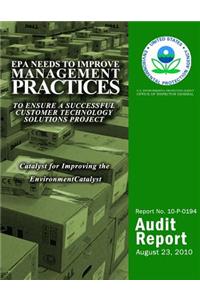 EPA Needs to Improve Management Practices to Ensure a Successful Customer Technology Solutions Project
