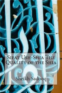 Sifat Ush-Shia The Quality of the Shia