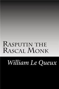 Rasputin the Rascal Monk