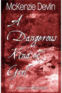 Dangerous Kind of Girl