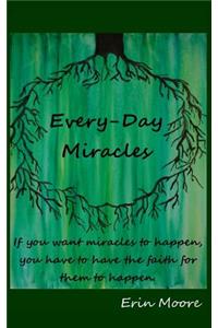Every-Day Miracles